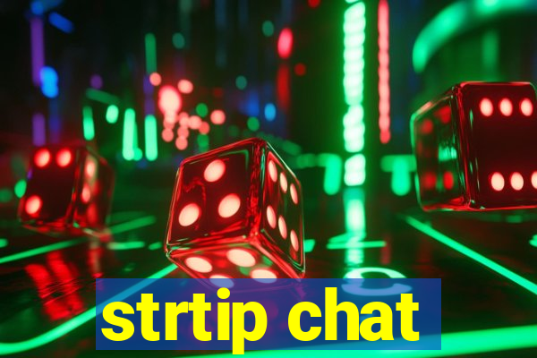 strtip chat